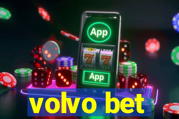 volvo bet